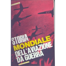 Felix Llaugè - Storia mondiale dell'aviazione da guerra